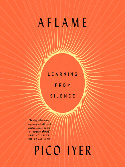 Title details for Aflame by Pico Iyer - Available